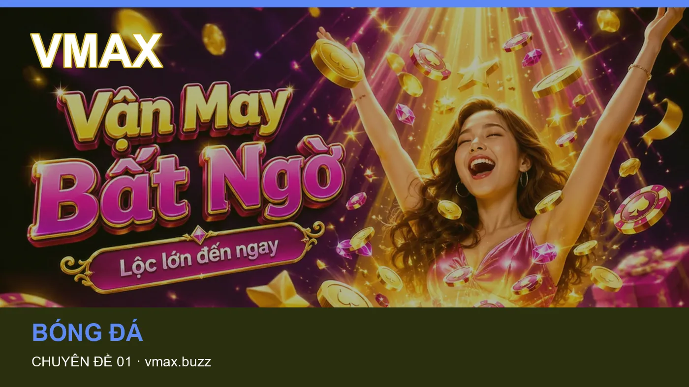 Danh sách kiểm tra thông tin Casino dành cho người đọc VMAX