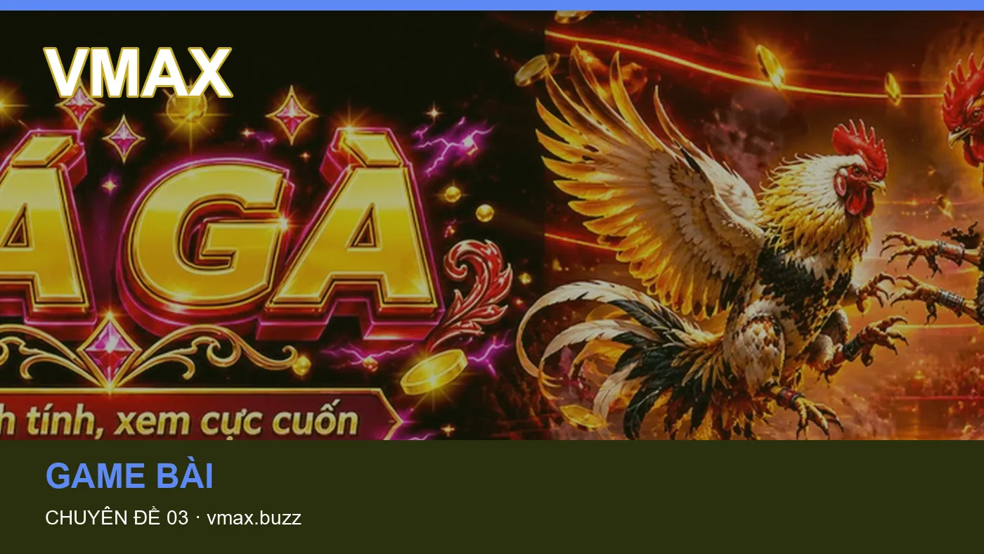 Đối chiếu nguồn và thời điểm cập nhật trong Casino của VMAX