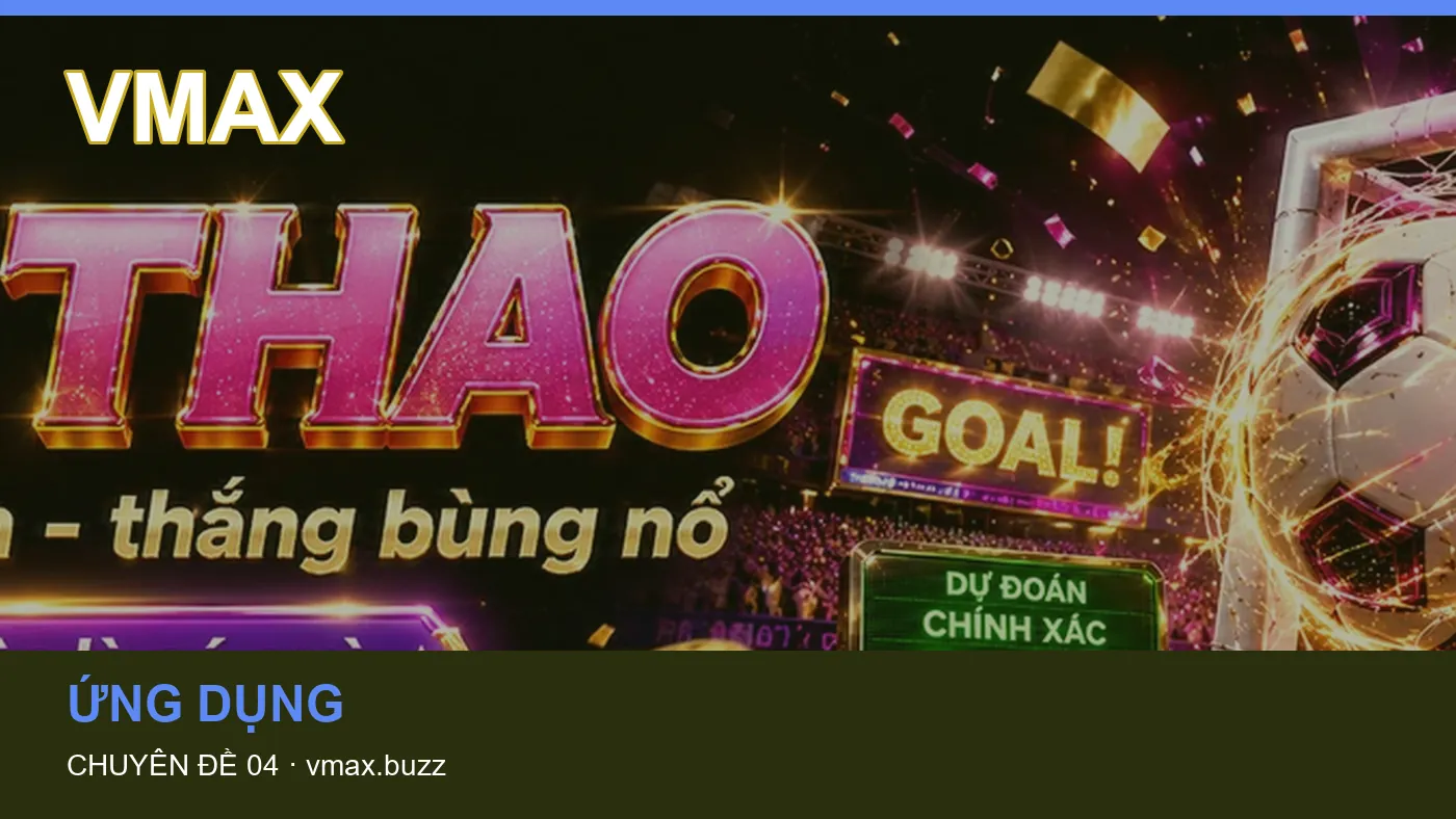 Trải nghiệm Casino trên điện thoại cùng cẩm nang VMAX